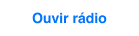 ouvir rádio