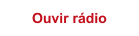 ouvir rádio